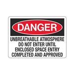 Danger Unbreathable Atmosphere Do Not Enter Until Sign